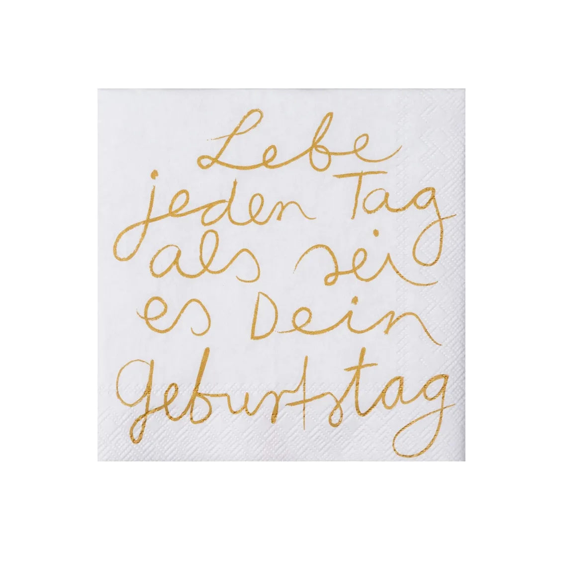 Räder Design - 20 Cocktailservietten "Lebe jeden Tag als sei es dein Geburtstag"