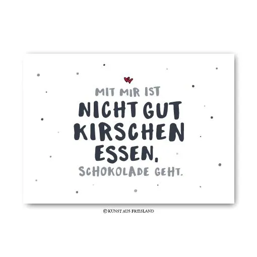 Postkarte "Nicht gut Kirschen essen..."